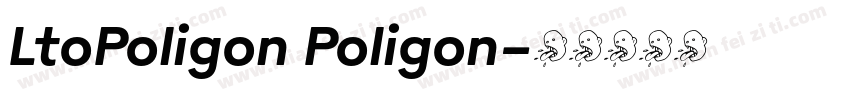 LtoPoligon Poligon字体转换
